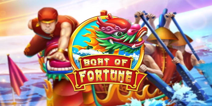 Trik Jitu Maksimalkan Hadiah Slot Boat of Fortune