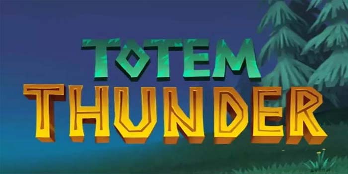 Rahasia Menang Besar di Slot Thunder Totem